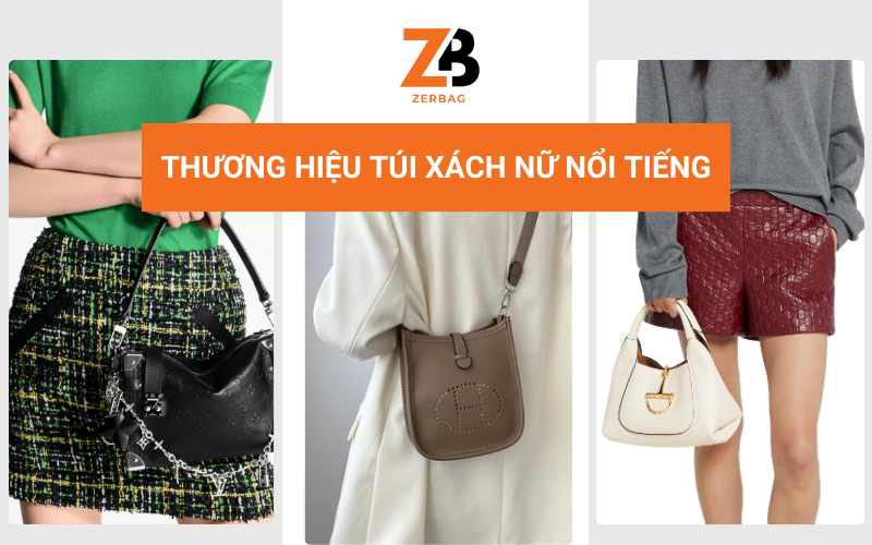 Các thương hiệu túi xách nữ hàng hiệu nổi tiếng