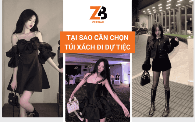 Tại sao cần chọn túi xách đi tiệc đẹp đúng cách