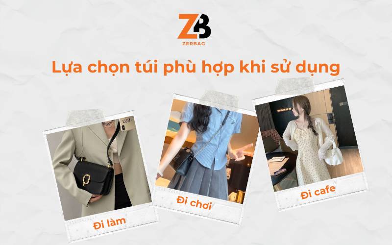 Phối đồ với túi đeo chéo nữ - Lựa chọn túi phù hợp với hoàn cảnh sử dụng