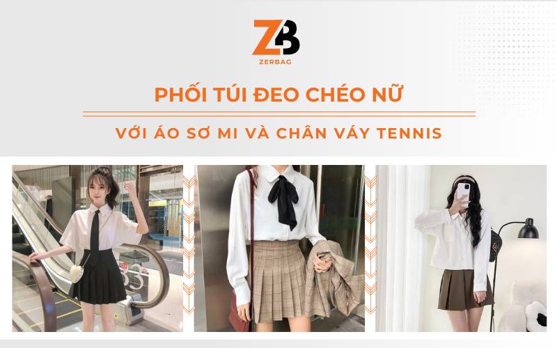 Phối đồ với túi đeo chéo nữ cùng áo sơ mi và chân váy tennis