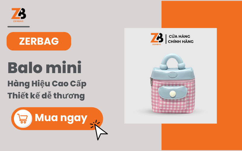Balo nữ hàng hiệu ZERBAG cao cấp thiết kế dễ thương