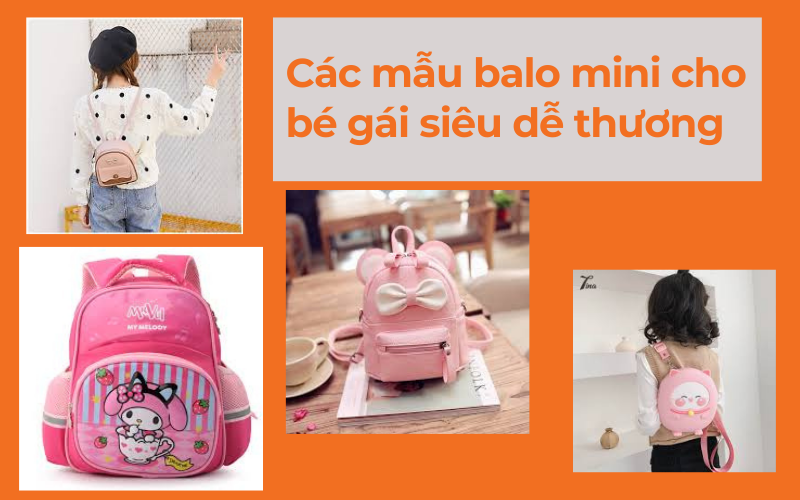 Các mẫu balo mini cho bé gái siêu dễ thương