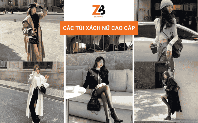 Các túi xách nữ cao cấp từ các hãng túi xách nữ