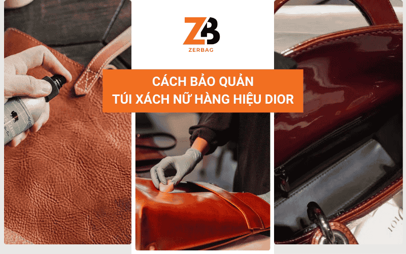 Cách bảo quản túi xách nữ hàng hiệu Dior form chuẩn