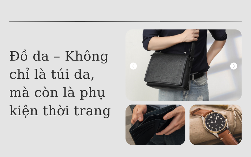Mua túi da nam ở Hà Nội - Ảnh đồ da không chỉ là túi da mà còn là phụ kiện thời trang