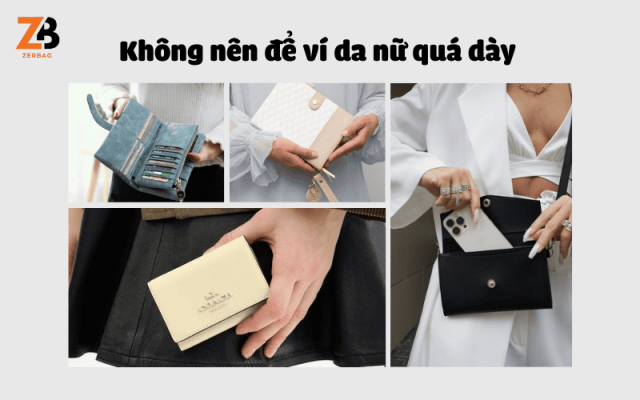 Không ngồi hoặc đè lên ví da