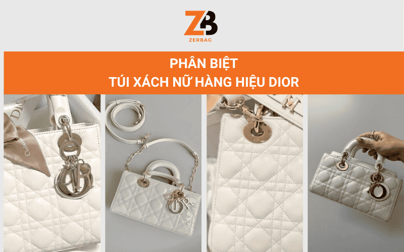 Phân biệt túi xách nữ hàng hiệu Dior hiện nay