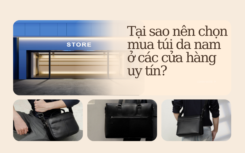 Mua túi da nam ở Hà Nội - Ảnh tại sao nên chọn mua túi da nam ở các cửa hàng uy tín