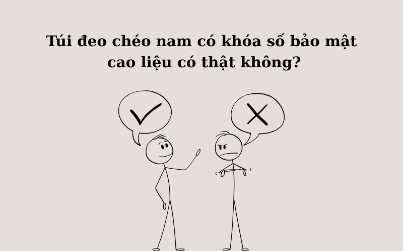 Hình ảnh mô tả túi đeo chéo nam có khóa số bảo mật cao liệu có thật không