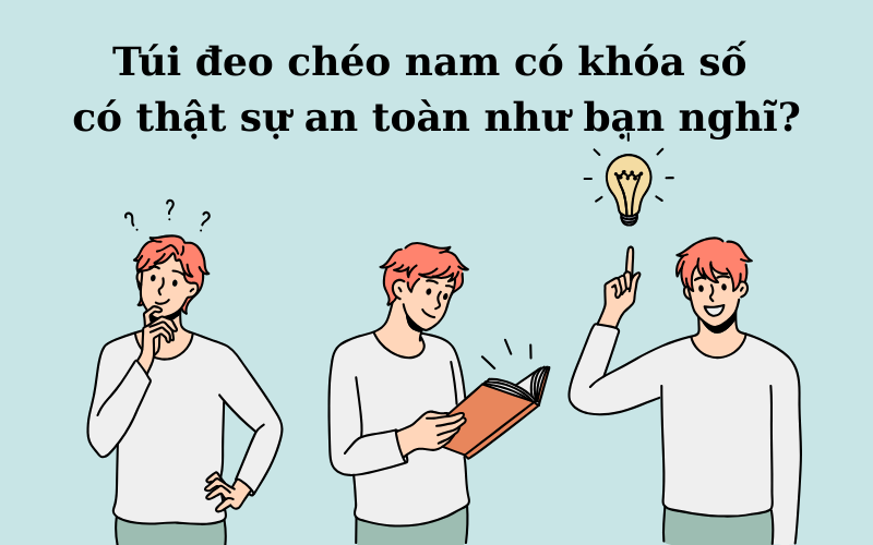 Hình ảnh mô tả túi đeo chéo nam có khóa số có thật sự an toàn như bạn nghĩ