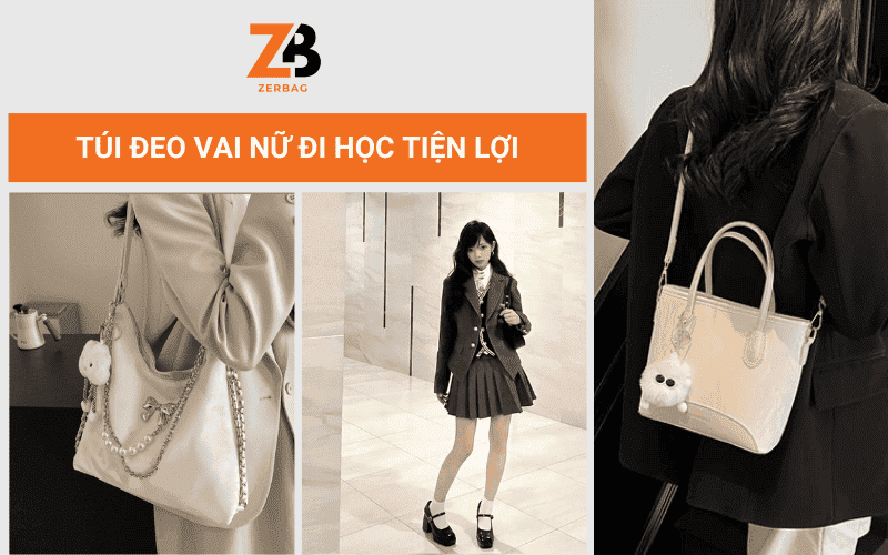 Túi đeo vai nữ hàng hiệu đi học tiện lợi được ưu chuộng