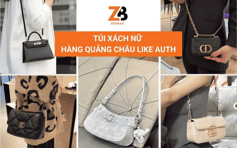 Túi xách nữ hàng Quảng Châu cao cấp Like Auth