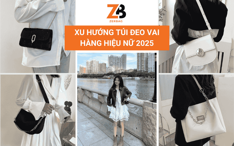 Xu hướng túi đeo vai hàng hiệu nữ 2025 dành cho các nàng