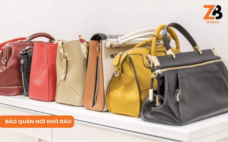 Cách bảo quản túi xách công sở nữ hàng hiệu - Bảo quản túi nơi khô ráo