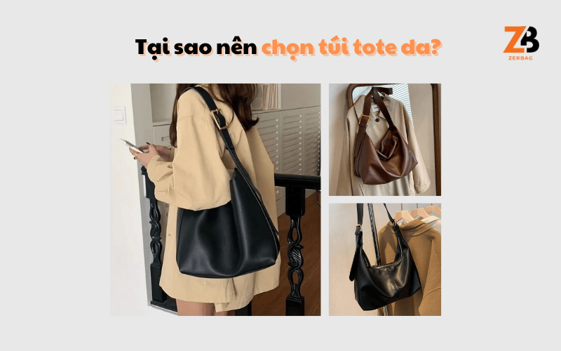 Túi tote da Hà Nội - Tại sao nên chọn túi tote da