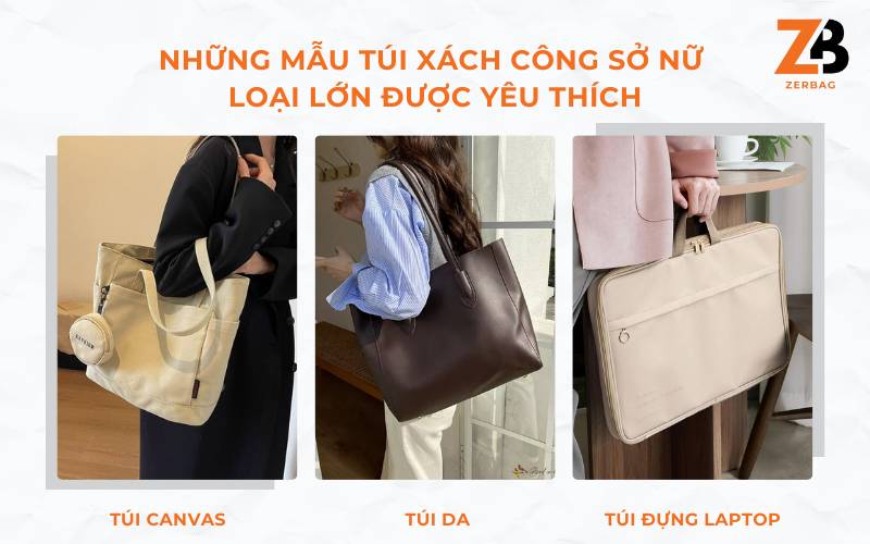 Những mẫu túi xách công sở nữ đi làm loại lớn được yêu thích