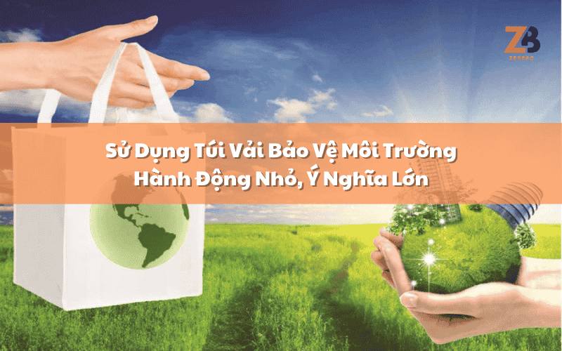Sử Dụng Túi Vải Bảo Vệ Môi Trường