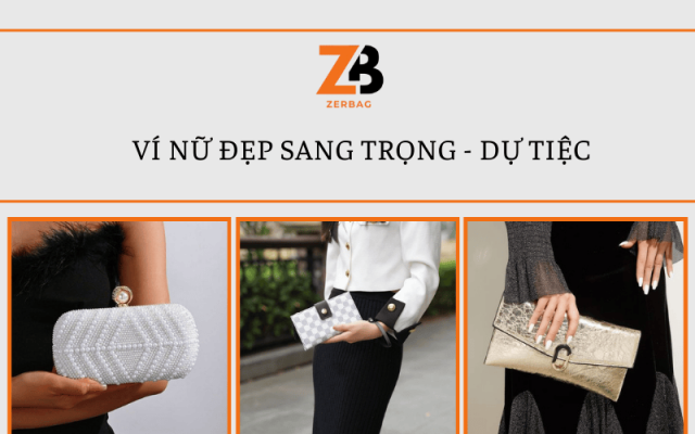 Ví nữ đẹp hàng hiệu phù hợp với phong cách sang trọng - đi tiệc