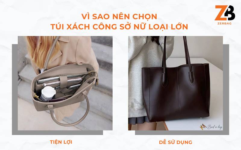 Vì sao nên chọn túi xách công sở nữ loại lớn?