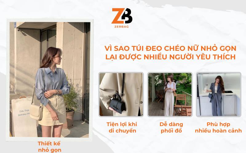 Vì sao túi đeo chéo nữ nhỏ gọn lại được nhiều người yêu thích?