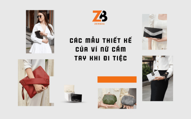Các mẫu thiết kế của ví cầm tay nữ đi dự tiệc