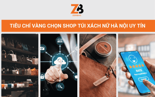 Tiêu chí chọn shop túi xách nữ Hà Nội uy tín
