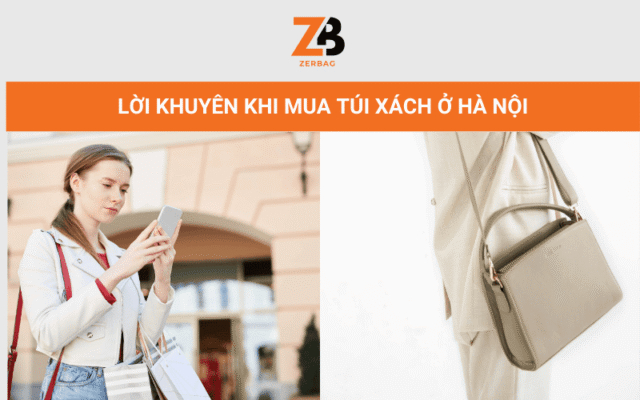 Lời khuyên các nàng khi mua túi xách ở Hà Nội