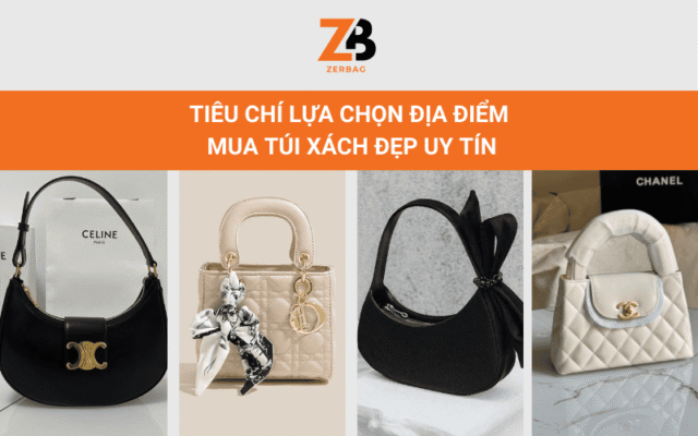 Tiêu chí lựa chọn địa điểm mua túi xách đẹp uy tín