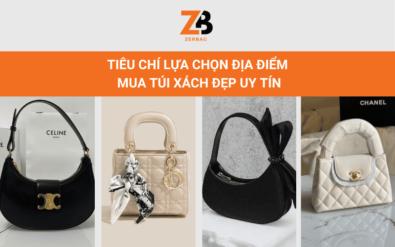 Tiêu chí lựa chọn địa điểm mua túi xách đẹp uy tín