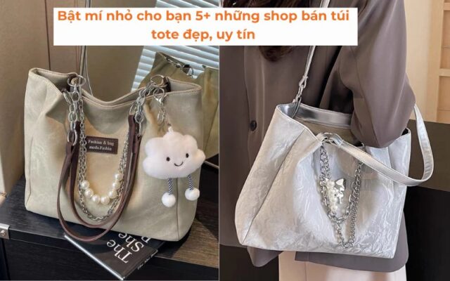 Bất mí những shop bán túi đẹp uy tín