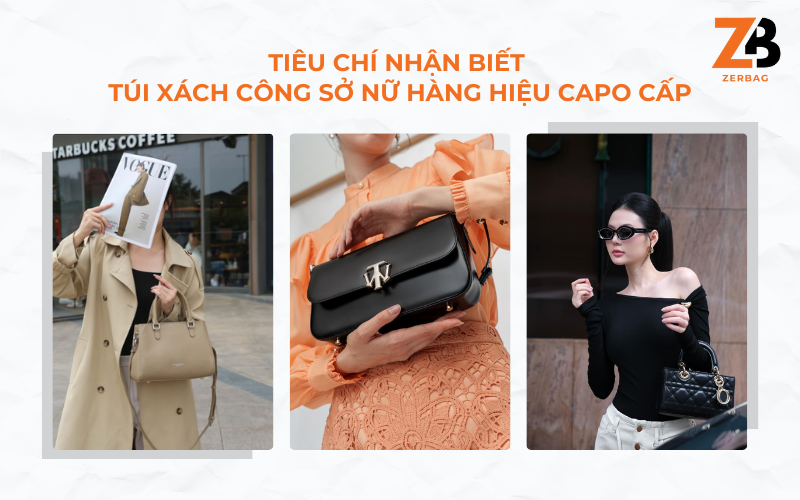 Tiêu chí nhận biết túi xách nữ hàng hiệu cao cấp