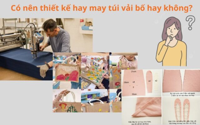 Có nên may túi vải bố hay không?