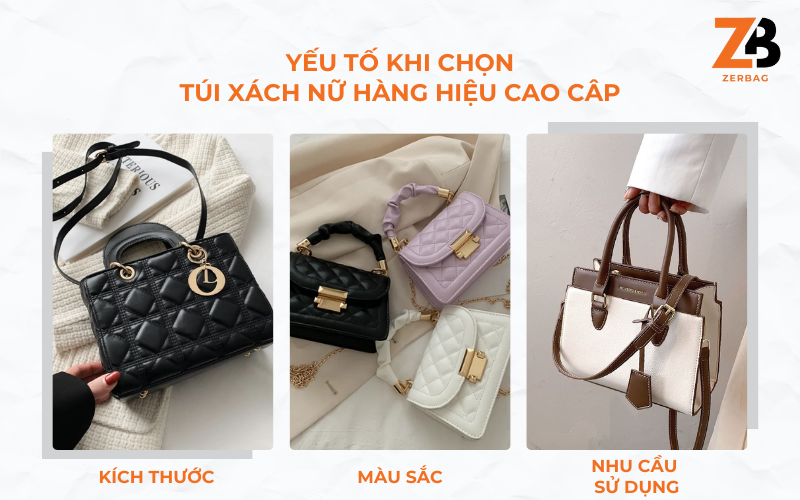 Yếu tố chọn túi xách nữ hàng hiệu cao cấp
