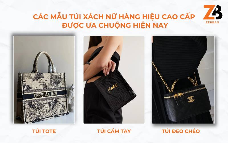 Các mẫu túi xách nữ hàng hiệu cao cấp được ưa chuộng hiện nay