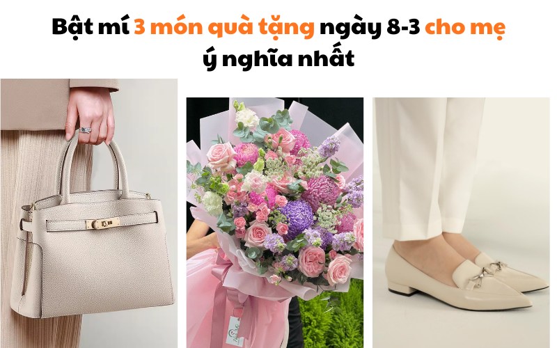 Bật mí 3 món quà ngày 8-3 cho mẹ ý nghĩa nhất