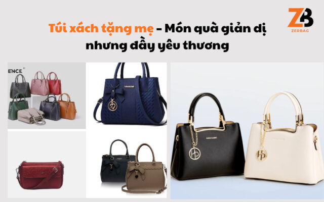 Túi xách tặng mẹ món quà ý nghĩa